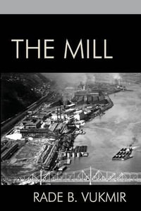 The Mill - Rade B Vukmir