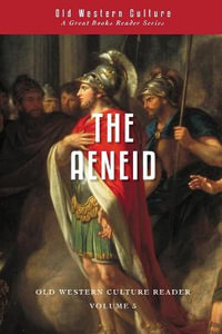 The Aeneid : Old Western Culture Reader - Daniel Foucachon