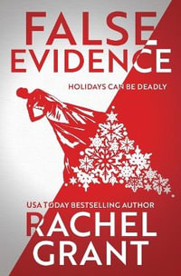 False Evidence : Evidence - Rachel Grant