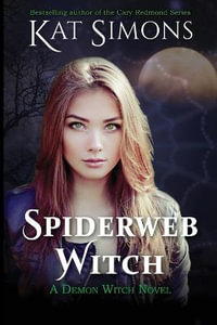 Spiderweb Witch : Demon Witch - Kat Simons