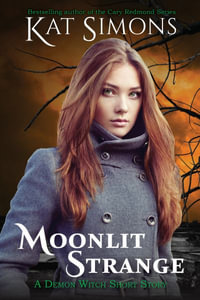 Moonlit Strange : Demon Witch - Kat Simons