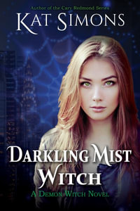 Darkling Mist Witch : Large Print Edition - Kat Simons