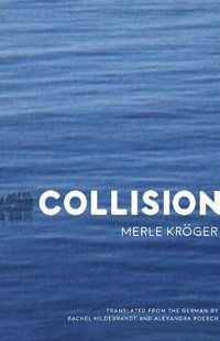 Collision : A Novel - Merle Krger