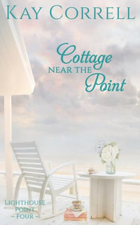 Cottage near the Point - Kay Correll