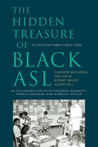 The Hidden Treasure of Black ASL - Its History and Structure - Carolyn Mccaskill