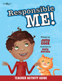 Responsible Me Teacher Activity Guide - Julia Cook