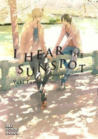 I Hear the Sunspot : Theory of Happiness - Yuki Fumino