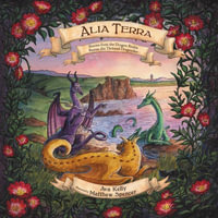 Alia Terra : Stories from the Dragon Realm - Ava Kelly