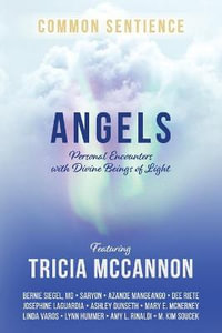 Angels : Personal Encounters with Divine Beings of Light - Tricia McCannon