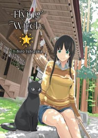 Flying Witch 1 : Flying Witch - Chihiro Ichizuka