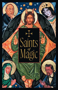 Saints of Magic - Daniel A. Schulke