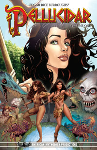 Pellucidar Terror From The Earth's Core Trade Paperback : Pellucidar: Edgar Rice Burroughs Universe - Mike Wolfer