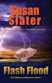 Flash Flood : Dan Mahoney Mysteries - Susan Slater