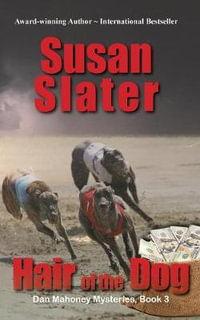 Hair of the Dog : Dan Mahoney Mysteries, Book 3 - Susan Slater