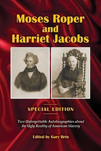 Moses Roper and Harriet Jacobs - Gary Brin