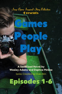 Games People Play : Soap Opera Inspired Story Collection - Gary Brin