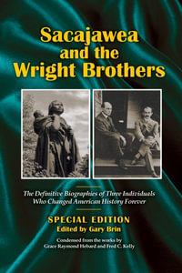 Sacajawea and the Wright Brothers - Gary Brin