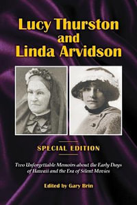 Lucy Thurston and Linda Arvidson - Gary Brin