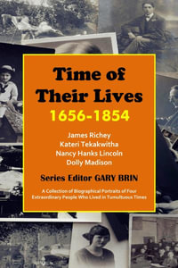 Time of Their Lives : 1656-1854 - Gary Brin