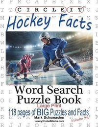 Circle It, Ice Hockey Facts, Large Print, Word Search, Puzzle Book - Lowry Global Media LLC