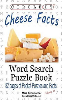 Circle It, Cheese Facts, Word Search, Puzzle Book - Lowry Global Media LLC