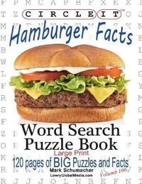 Circle It, Hamburger Facts, Large Print, Word Search, Puzzle Book - Lowry Global Media LLC