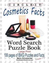 Circle It, Cosmetics Facts, Word Search, Puzzle Book - Lowry Global Media LLC