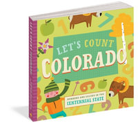 Let's Count Colorado : Numbers and Colors in the Centennial State - Stephanie Miles