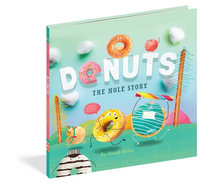 Donuts : The Hole Story - David W. Miles