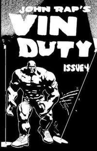 Vin Duty : Issue 4 - John Rap