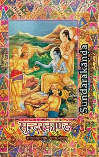 Sundarakanda : The Fifth-Ascent of Tulsi Ramayana - Goswami Tulsidas