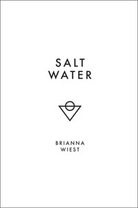 Salt Water - Brianna Wiest