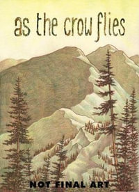 As the Crow Flies - Melanie Gillman