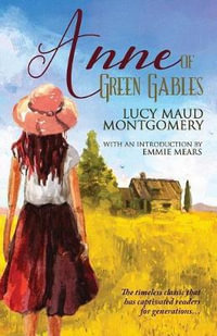 Anne of Green Gables - Lucy Maud Montgomery