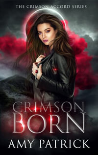 Crimson Born - Amy Patrick