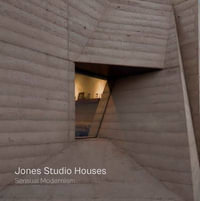 Jones Studio Houses : Sensual Modernism - Oscar Riera Ojeda