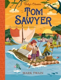 Tom Sawyer : Baby's Classics - Mark Twain