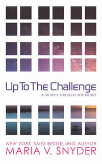 Up to the Challenge - Maria V. Snyder