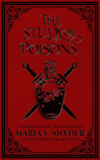 The Study of Poisons - Maria V. Snyder