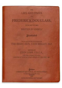 The Life and Times of Frederick Douglass : Cognac Lined Journal - Discovery Books LLC