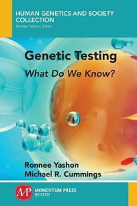 Genetic Testing : What Do We Know? - Ronnee Yashon