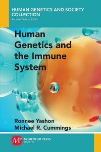 Human Genetics and the Immune System : Human Genetics and Society Collection - Ronnee Yashon