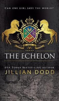 The Echelon : Spy Girl - Jillian Dodd