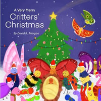 A Very Merry Critters' Christmas - David R Morgan