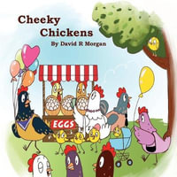 Cheeky Chickens - David R Morgan