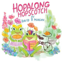 Hopalong Hopscotch - David  R Morgan