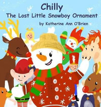 Chilly : The Lost Little Snowboy Ornament - Katherine Ann O'Brien