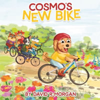 Cosmo's New Bike - David R. Morgan