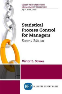 Statistical Process Control for Managers - Victor E. Sower