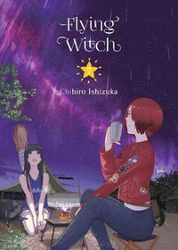 Flying Witch 7 : Flying Witch - Chihiro Ishizuka